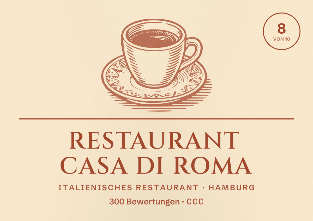 Illustriertes Poster von Restaurant Casa di Roma, Italienisches Restaurant in Hamburg: Bewertung 8,0 von 10 aus 300 Bewertungen, Preisniveau €€€