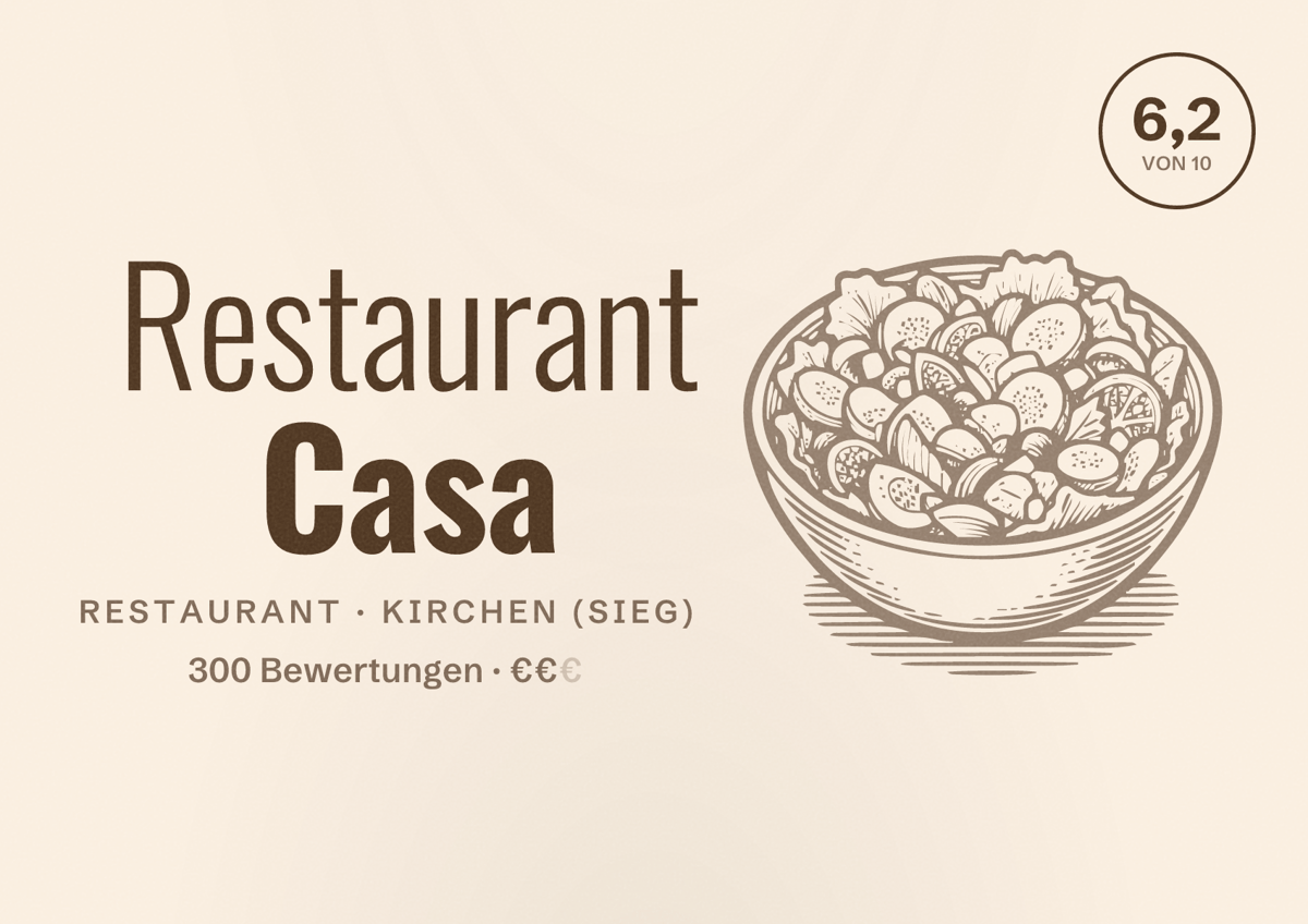 Illustriertes Poster von Restaurant Casa, Restaurant in Kirchen (Sieg): Bewertung 6,2 von 10 aus 300 Bewertungen, Preisniveau €€