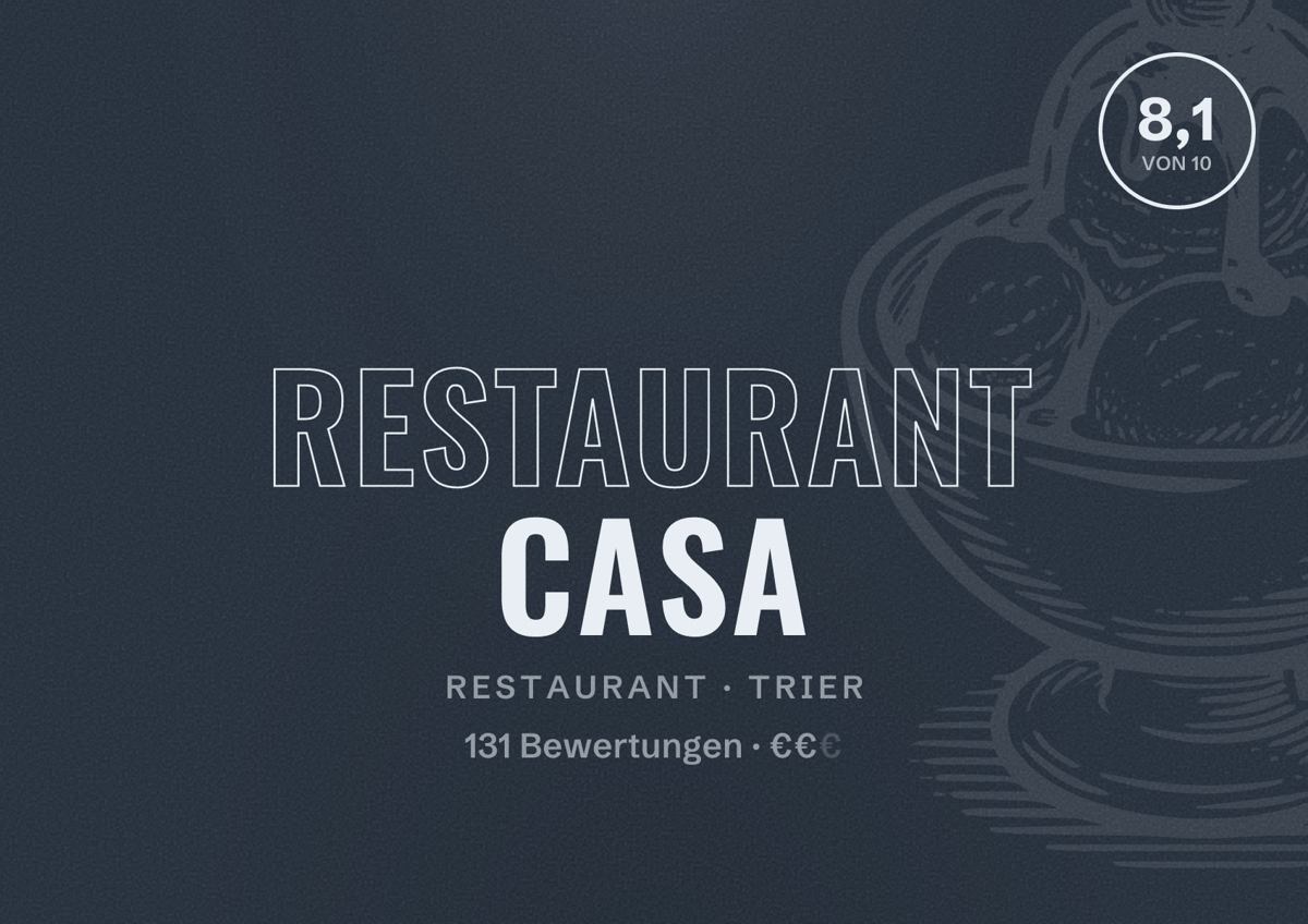 Illustriertes Poster von Restaurant Casa, Restaurant in Trier: Bewertung 8,1 von 10 aus 131 Bewertungen, Preisniveau €€