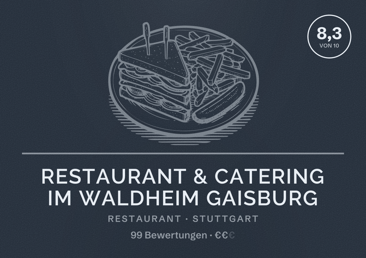 Illustriertes Poster von Restaurant & Catering im Waldheim Gaisburg, Restaurant in Stuttgart: Bewertung 8,3 von 10 aus 99 Bewertungen, Preisniveau €€
