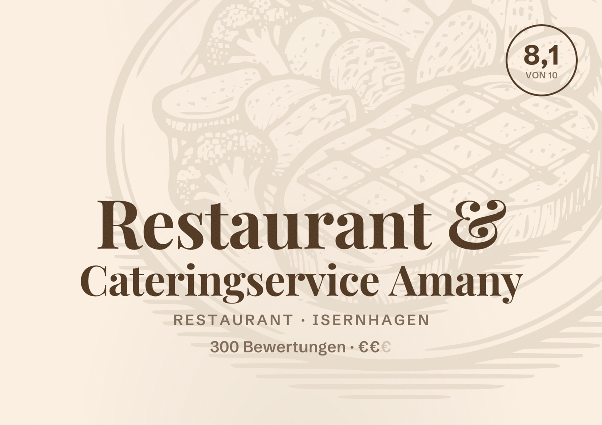 Illustriertes Poster von Restaurant & Cateringservice Amany, Restaurant in Isernhagen: Bewertung 8,1 von 10 aus 300 Bewertungen, Preisniveau €€