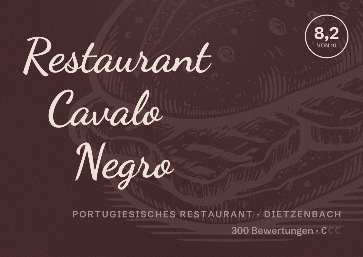 Illustriertes Poster von Restaurant Cavalo Negro, Portugiesisches Restaurant in Dietzenbach: Bewertung 8,2 von 10 aus 300 Bewertungen, Preisniveau €