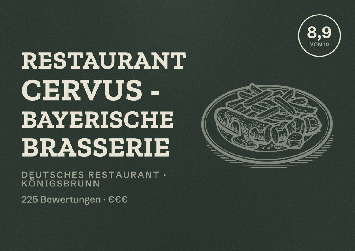 Illustriertes Poster von Restaurant Cervus - Bayerische Brasserie, Deutsches Restaurant in Königsbrunn: Bewertung 8,9 von 10 aus 225 Bewertungen, Preisniveau €€€