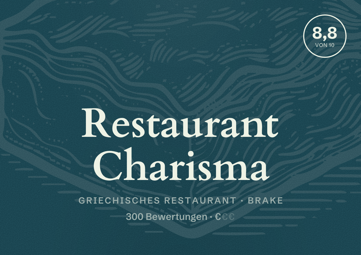 Illustriertes Poster von Restaurant Charisma, Griechisches Restaurant in Brake: Bewertung 8,8 von 10 aus 300 Bewertungen, Preisniveau €