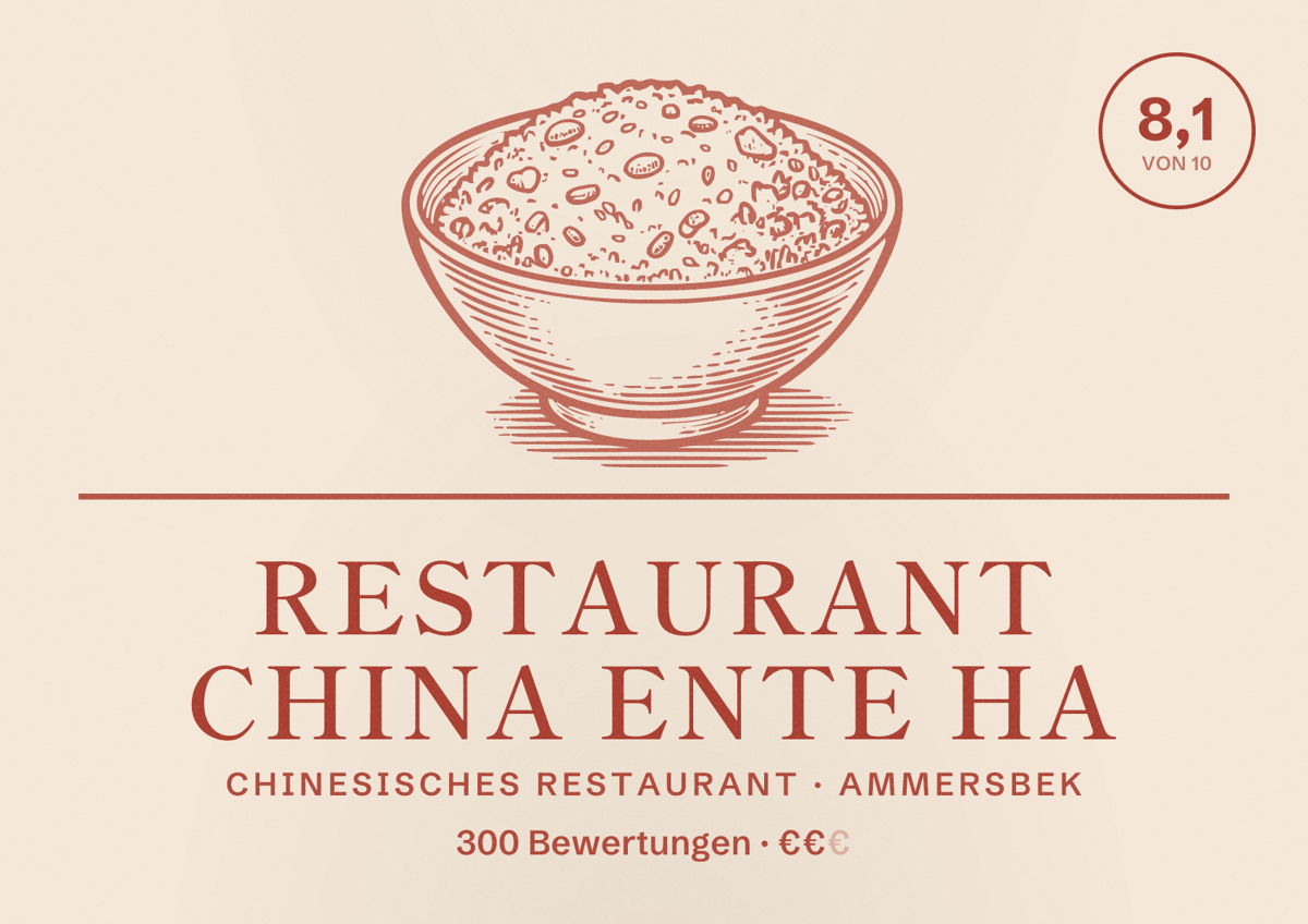 Illustriertes Poster von Restaurant China Ente Ha, Chinesisches Restaurant in Ammersbek: Bewertung 8,1 von 10 aus 300 Bewertungen, Preisniveau €€