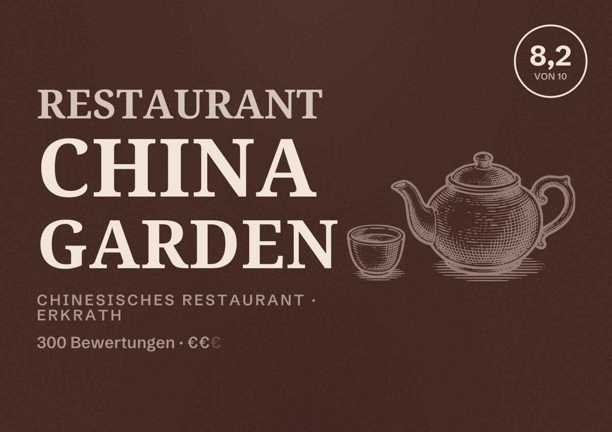 Illustriertes Poster von Restaurant China Garden, Chinesisches Restaurant in Erkrath: Bewertung 8,2 von 10 aus 300 Bewertungen, Preisniveau €€