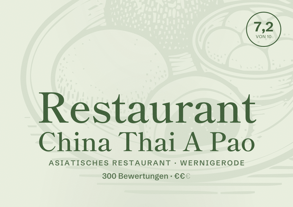 Illustriertes Poster von Restaurant China Thai A Pao, Asiatisches Restaurant in Wernigerode: Bewertung 7,2 von 10 aus 300 Bewertungen, Preisniveau €€