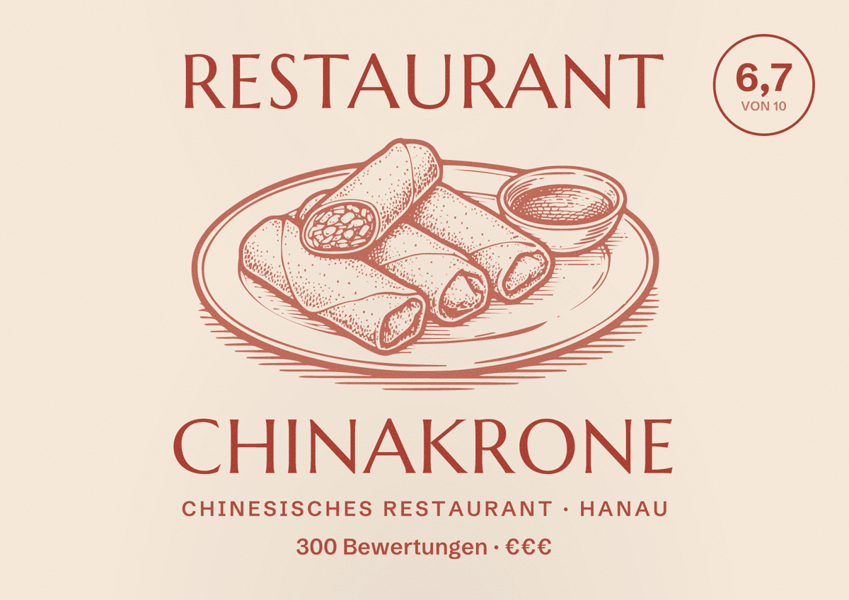 Illustriertes Poster von Restaurant Chinakrone, Chinesisches Restaurant in Hanau: Bewertung 6,7 von 10 aus 300 Bewertungen, Preisniveau €€€