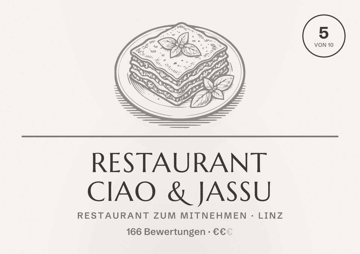 Illustriertes Poster von Restaurant Ciao & Jassu, Restaurant zum Mitnehmen in Linz: Bewertung 5 von 10 aus 166 Bewertungen, Preisniveau €€