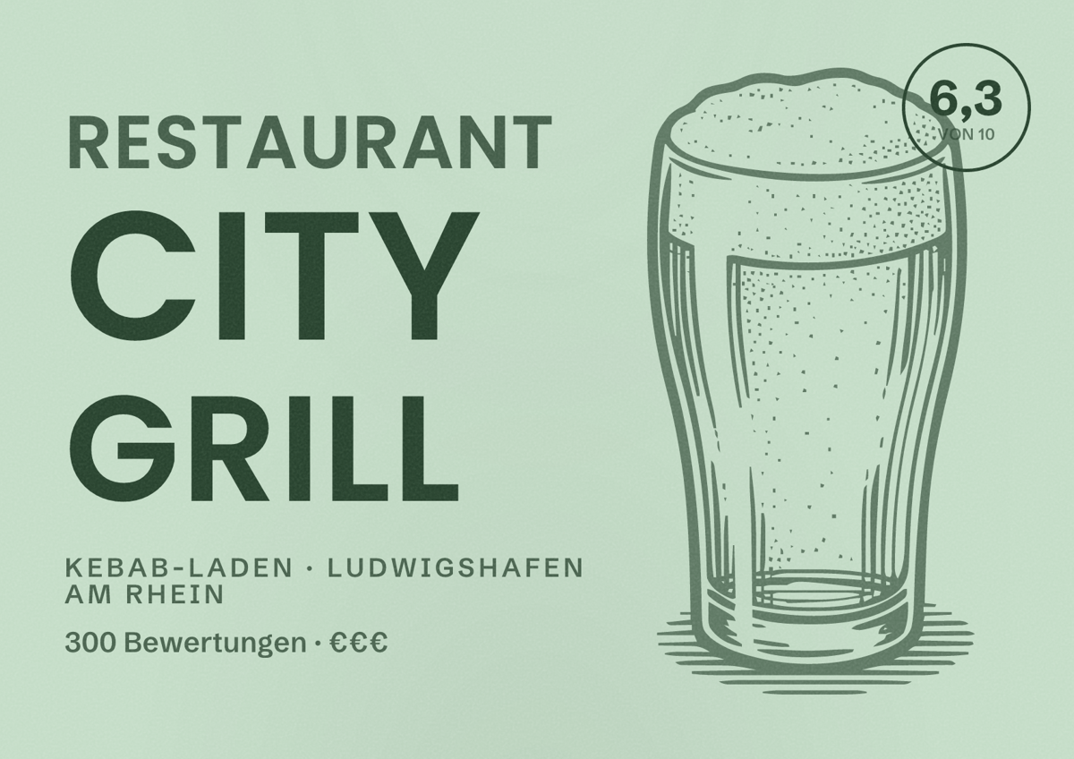Illustriertes Poster von Restaurant City Grill, Kebab-Laden in Ludwigshafen am Rhein: Bewertung 6,3 von 10 aus 300 Bewertungen, Preisniveau €€€