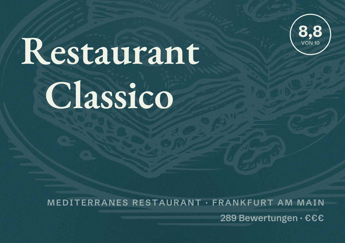 Illustriertes Poster von Restaurant Classico, Mediterranes Restaurant in Frankfurt am Main: Bewertung 8,8 von 10 aus 289 Bewertungen, Preisniveau €€€