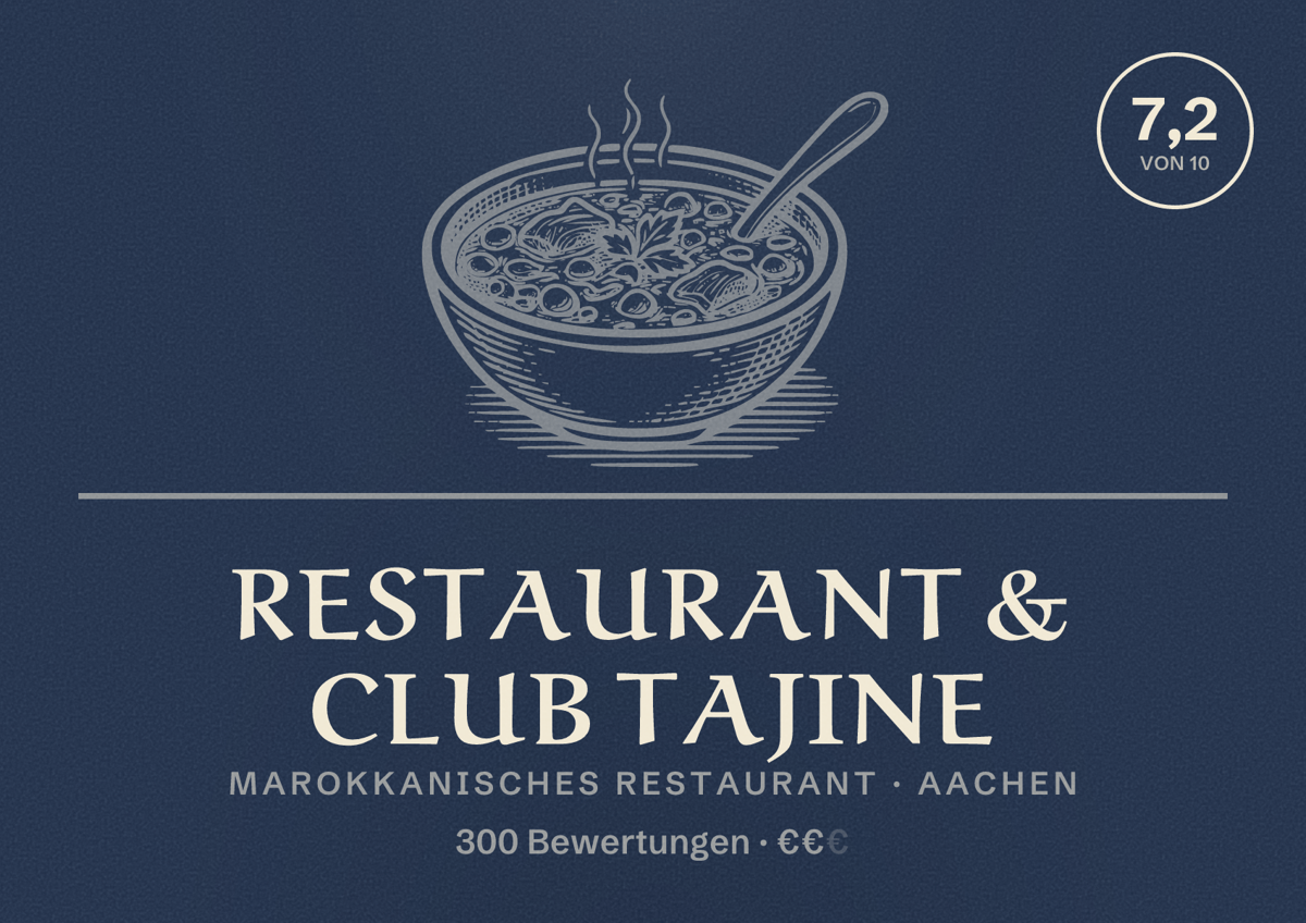 Illustriertes Poster von Restaurant & Club Tajine, Marokkanisches Restaurant in Aachen: Bewertung 7,2 von 10 aus 300 Bewertungen, Preisniveau €€