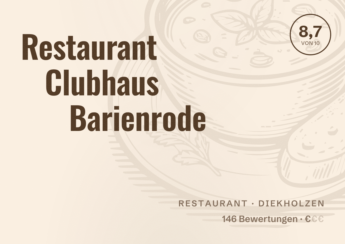 Illustriertes Poster von Restaurant Clubhaus Barienrode, Restaurant in Diekholzen: Bewertung 8,7 von 10 aus 146 Bewertungen, Preisniveau €