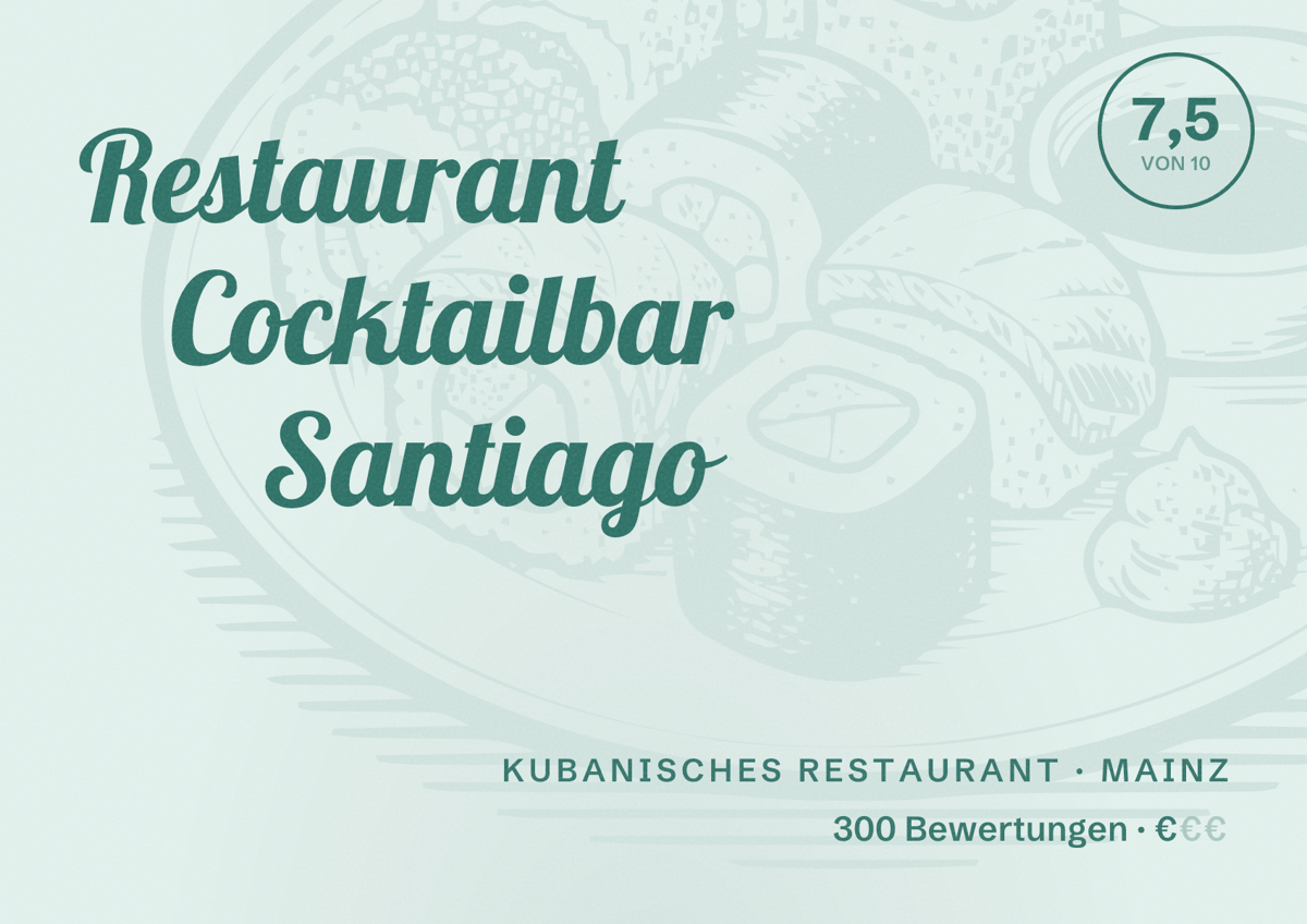 Illustriertes Poster von Restaurant Cocktailbar Santiago, Kubanisches Restaurant in Mainz: Bewertung 7,5 von 10 aus 300 Bewertungen, Preisniveau €