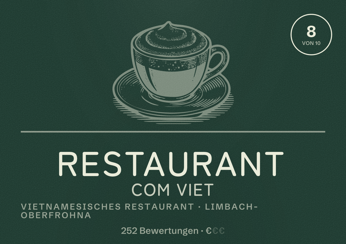 Illustriertes Poster von Restaurant Com Viet, Vietnamesisches Restaurant in Limbach-Oberfrohna: Bewertung 8 von 10 aus 252 Bewertungen, Preisniveau €