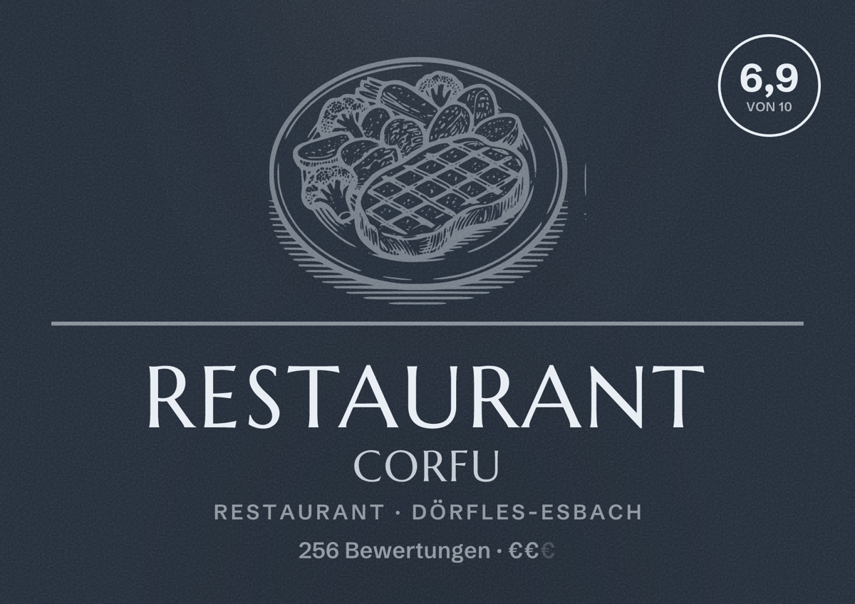 Illustriertes Poster von Restaurant Corfu, Restaurant in Dörfles-Esbach: Bewertung 6,9 von 10 aus 256 Bewertungen, Preisniveau €€