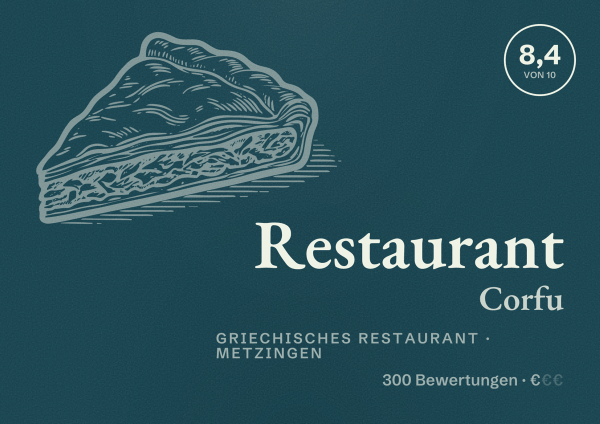Illustriertes Poster von Restaurant Corfu, Griechisches Restaurant in Metzingen: Bewertung 8,4 von 10 aus 300 Bewertungen, Preisniveau €