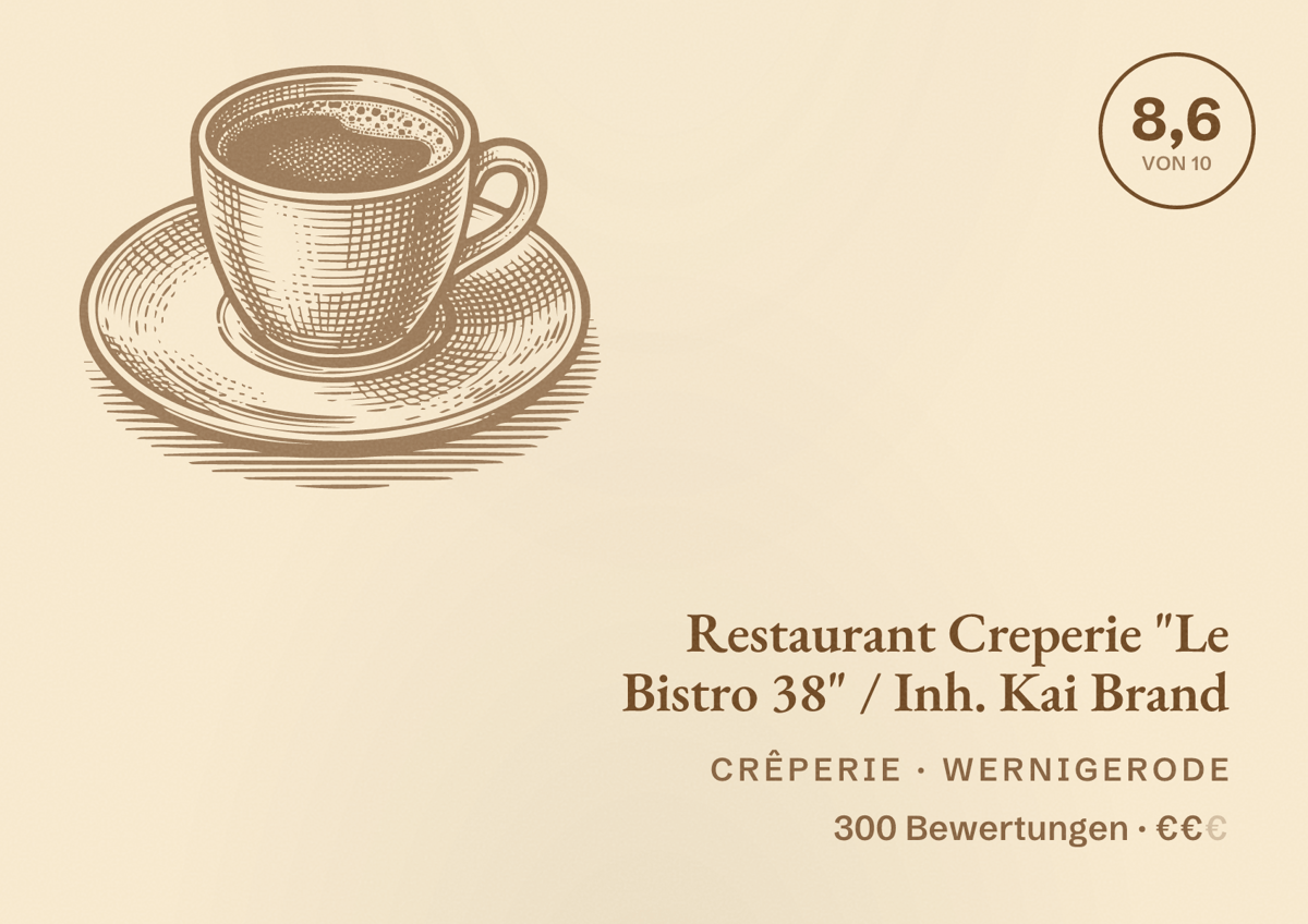 Illustriertes Poster von Restaurant Creperie "Le Bistro 38" / Inh. Kai Brand, Crêperie in Wernigerode: Bewertung 8,6 von 10 aus 300 Bewertungen, Preisniveau €€