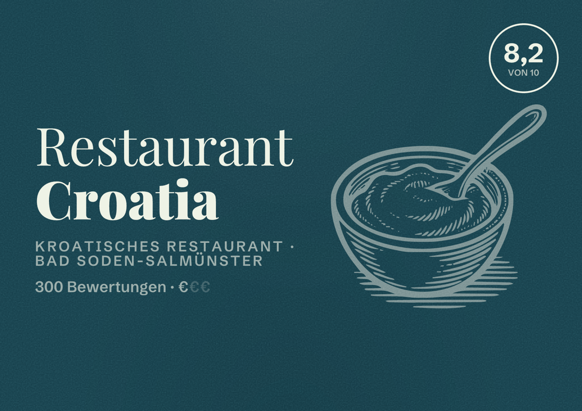 Illustriertes Poster von Restaurant Croatia, Kroatisches Restaurant in Bad Soden-Salmünster: Bewertung 8,2 von 10 aus 300 Bewertungen, Preisniveau €