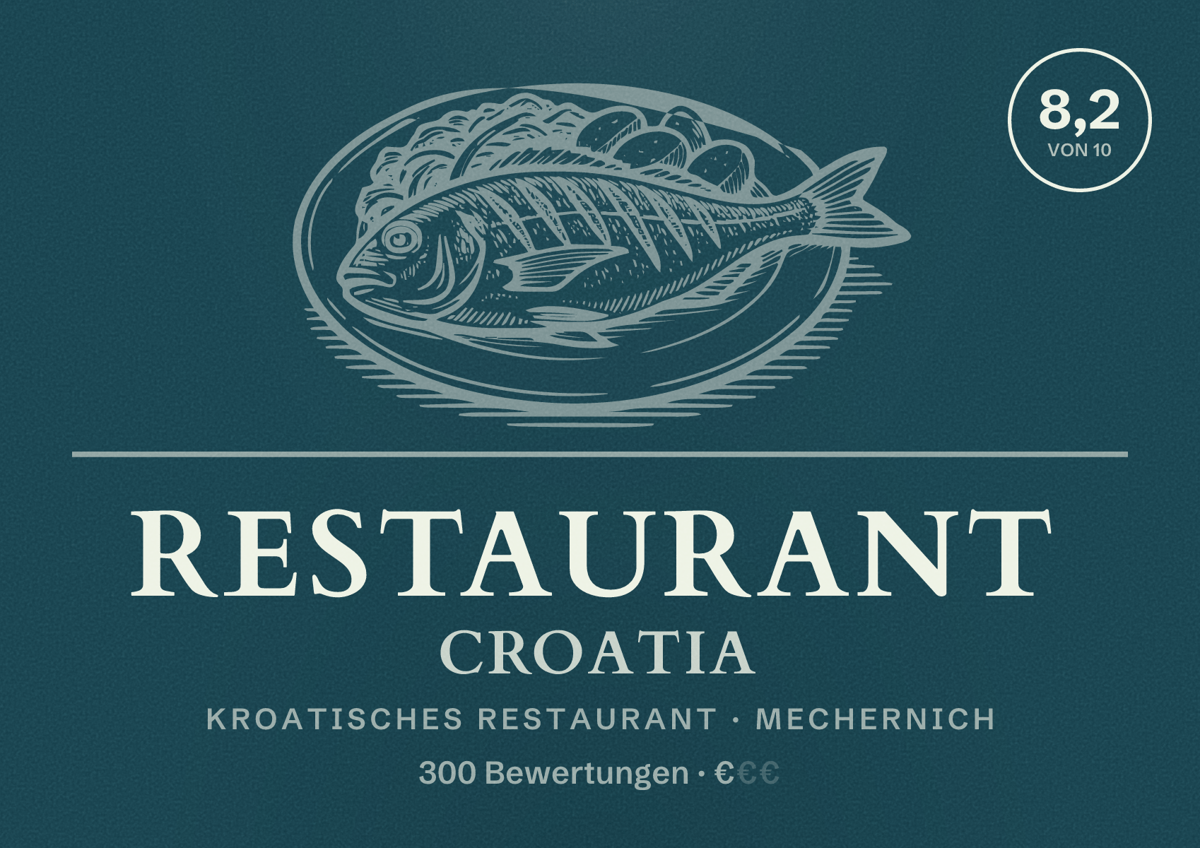 Illustriertes Poster von Restaurant Croatia, Kroatisches Restaurant in Mechernich: Bewertung 8,2 von 10 aus 300 Bewertungen, Preisniveau €
