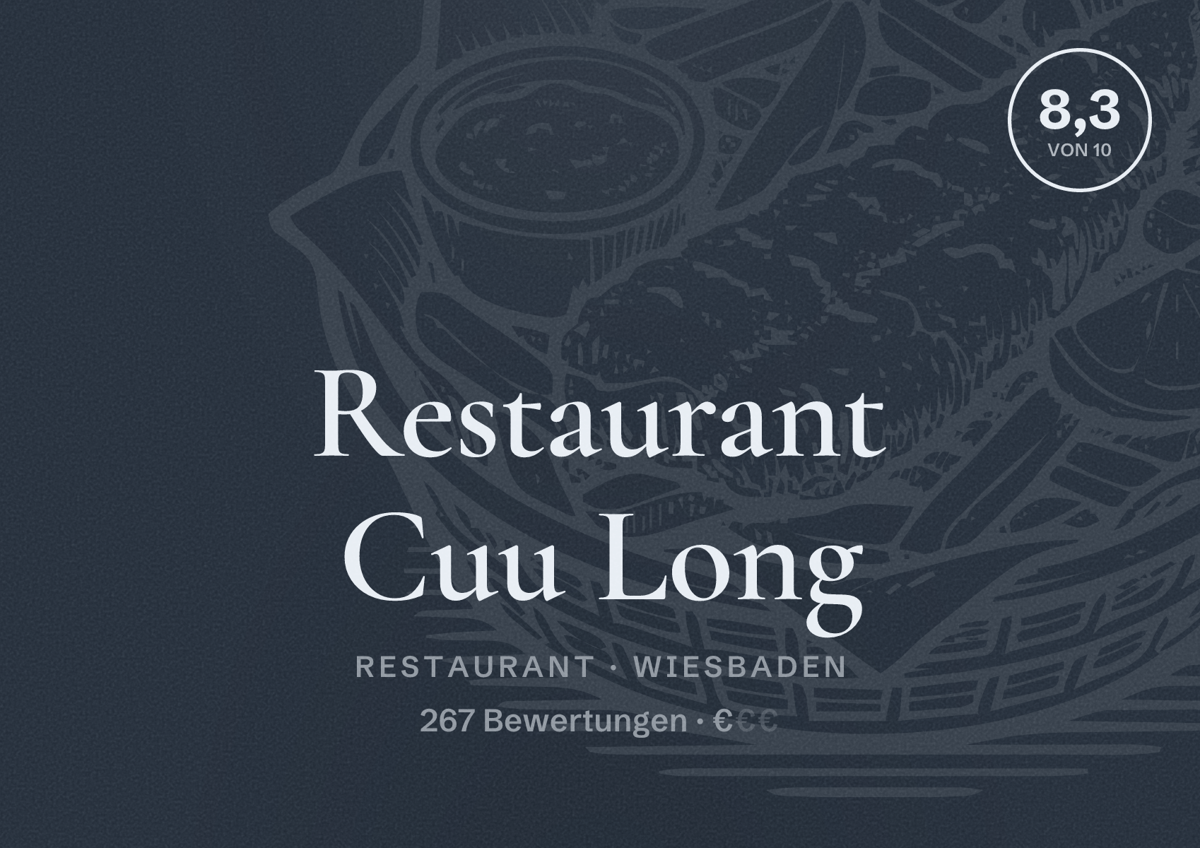 Illustriertes Poster von Restaurant Cuu Long, Restaurant in Wiesbaden: Bewertung 8,3 von 10 aus 267 Bewertungen, Preisniveau €