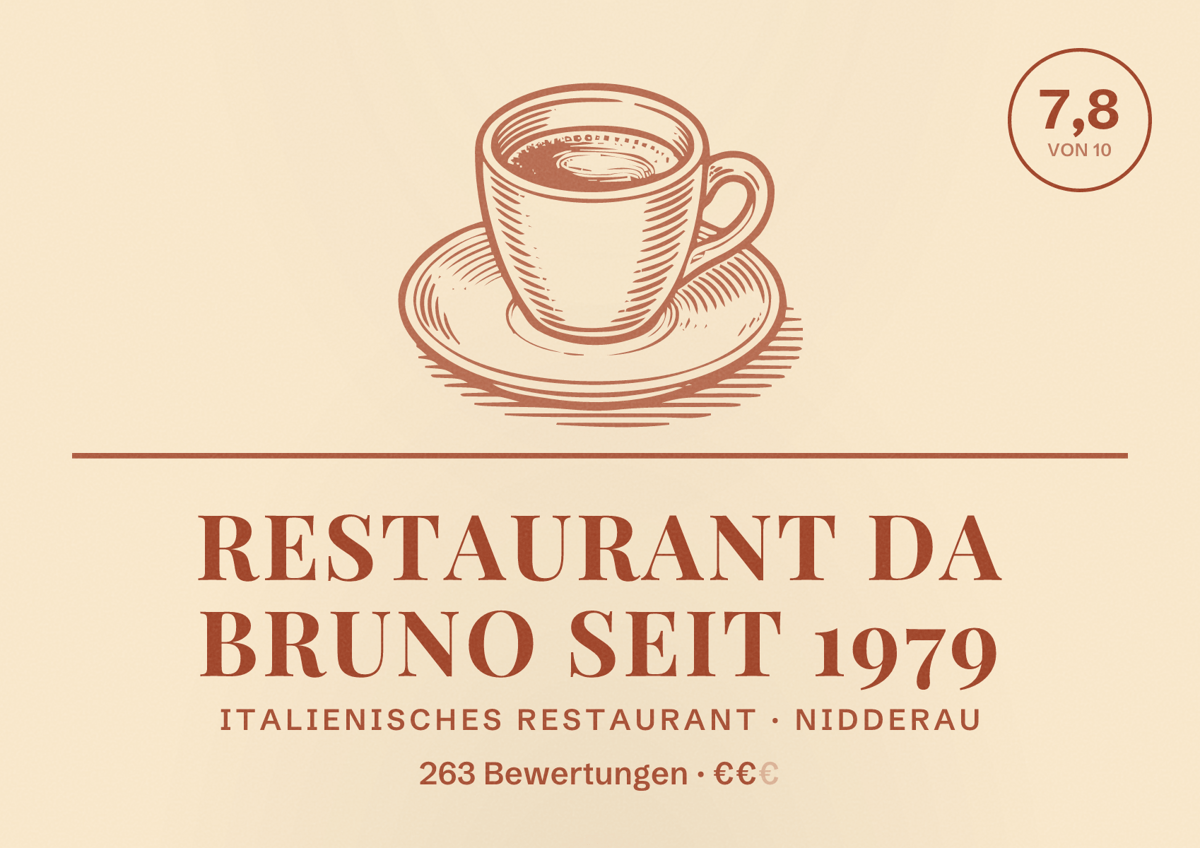 Illustriertes Poster von RESTAURANT DA BRUNO seit 1979, Italienisches Restaurant in Nidderau: Bewertung 7,8 von 10 aus 263 Bewertungen, Preisniveau €€