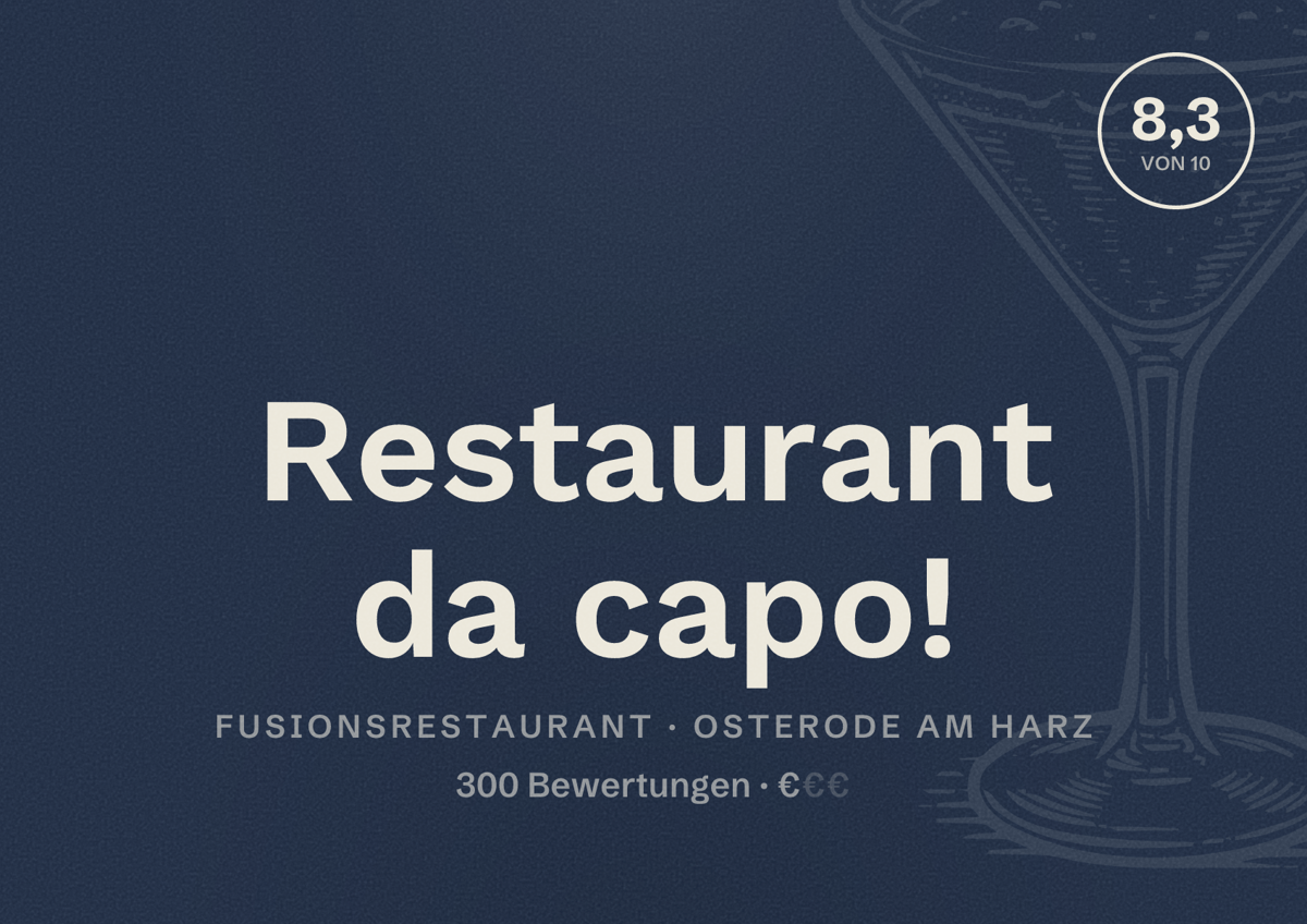 Illustriertes Poster von Restaurant da capo!, Fusionsrestaurant in Osterode am Harz: Bewertung 8,3 von 10 aus 300 Bewertungen, Preisniveau €