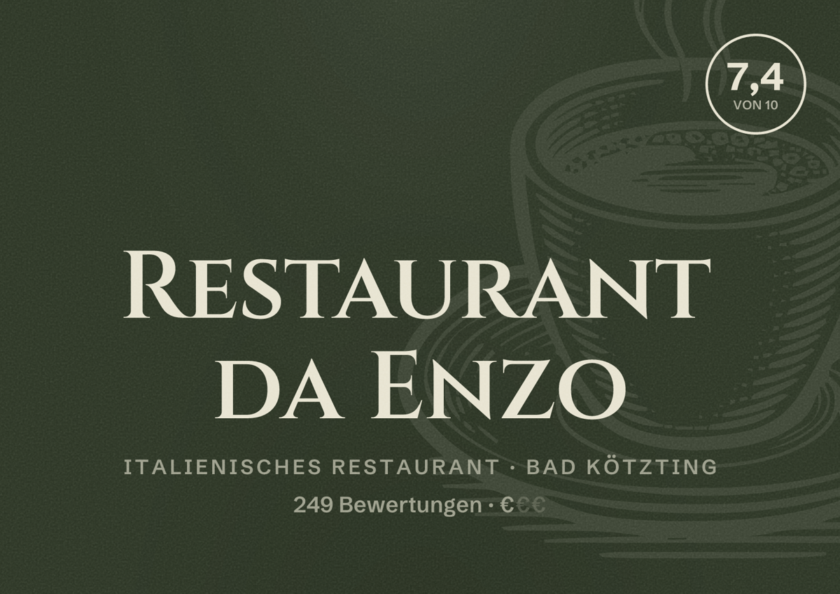 Illustriertes Poster von Restaurant da Enzo, Italienisches Restaurant in Bad Kötzting: Bewertung 7,4 von 10 aus 249 Bewertungen, Preisniveau €