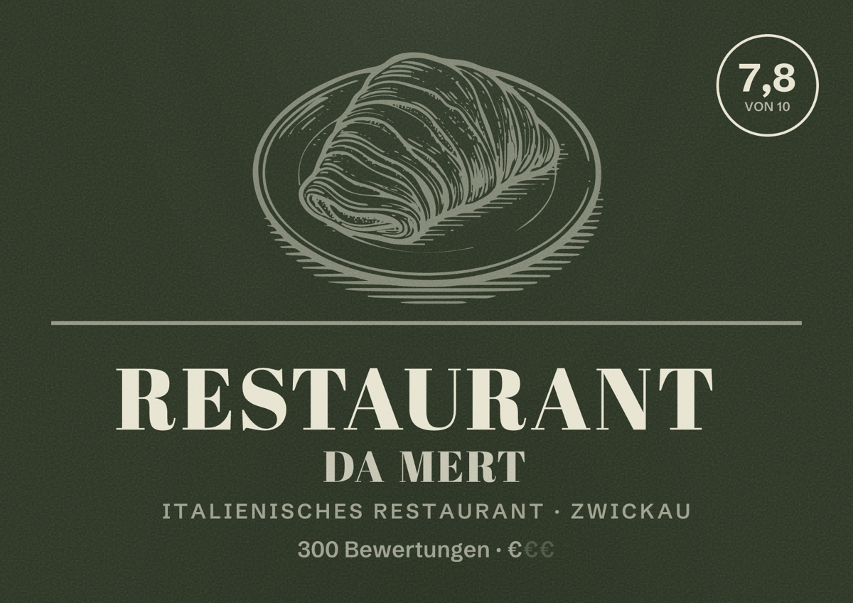 Illustriertes Poster von Restaurant Da Mert, Italienisches Restaurant in Zwickau: Bewertung 7,8 von 10 aus 300 Bewertungen, Preisniveau €