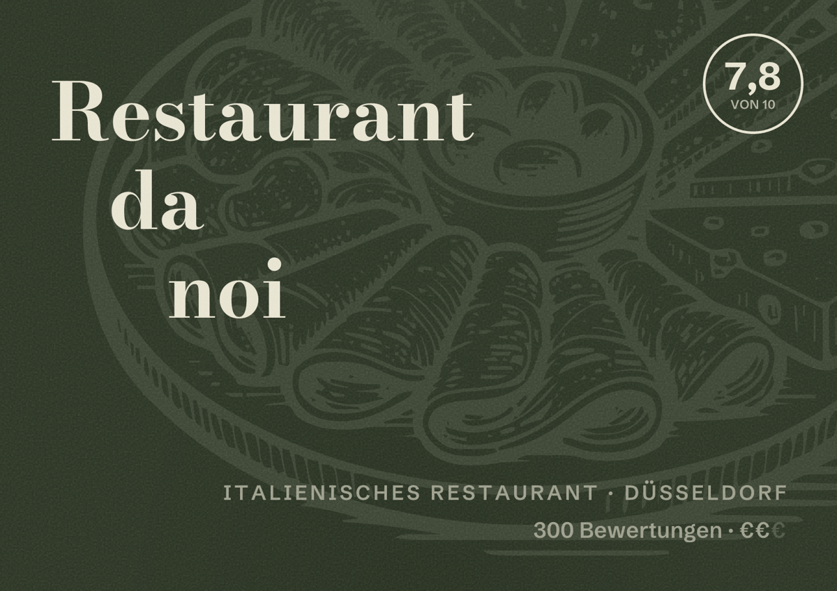 Illustriertes Poster von Restaurant da noi, Italienisches Restaurant in Düsseldorf: Bewertung 7,8 von 10 aus 300 Bewertungen, Preisniveau €€