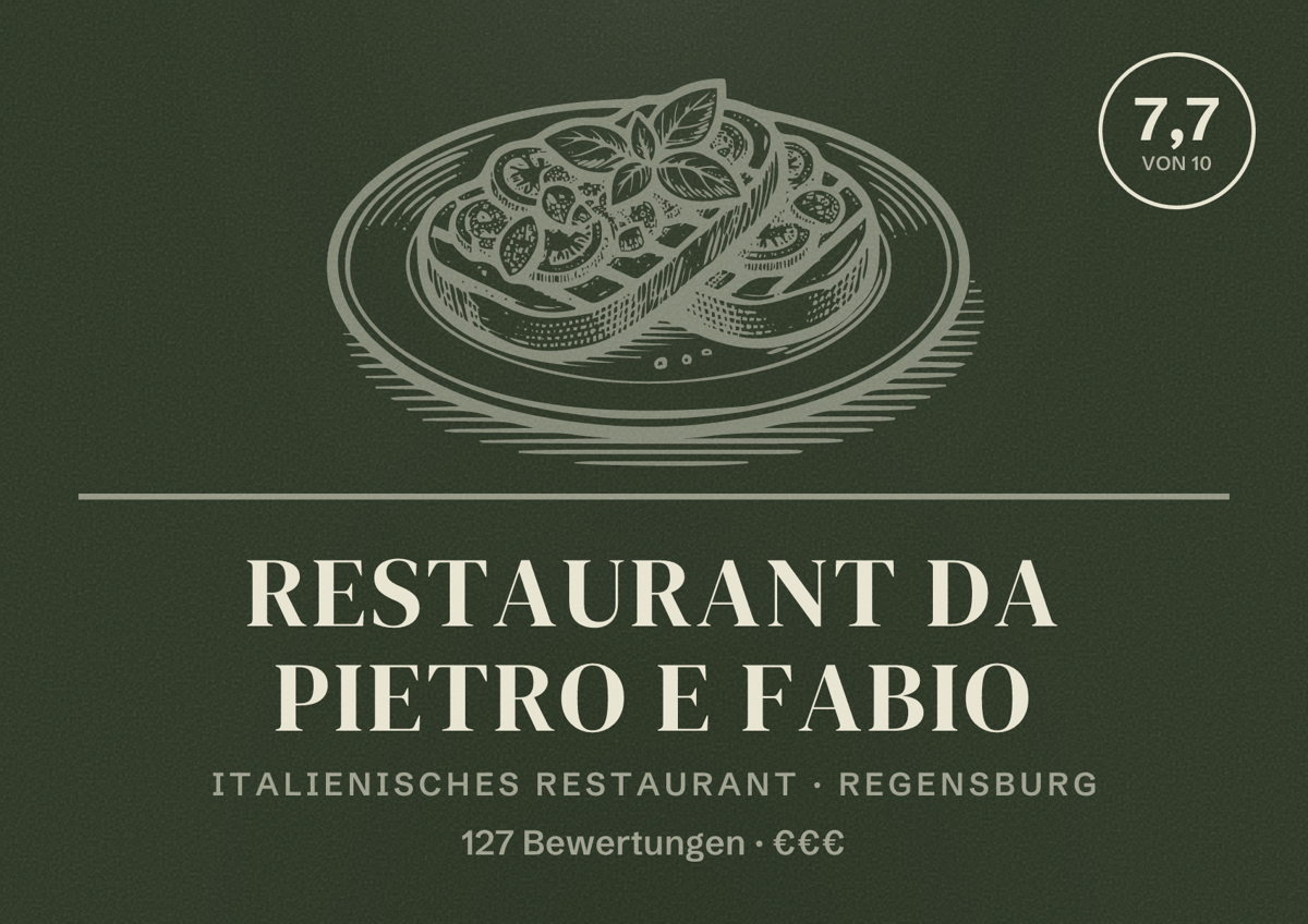 Illustriertes Poster von Restaurant Da Pietro e Fabio, Italienisches Restaurant in Regensburg: Bewertung 7,7 von 10 aus 127 Bewertungen, Preisniveau €€€
