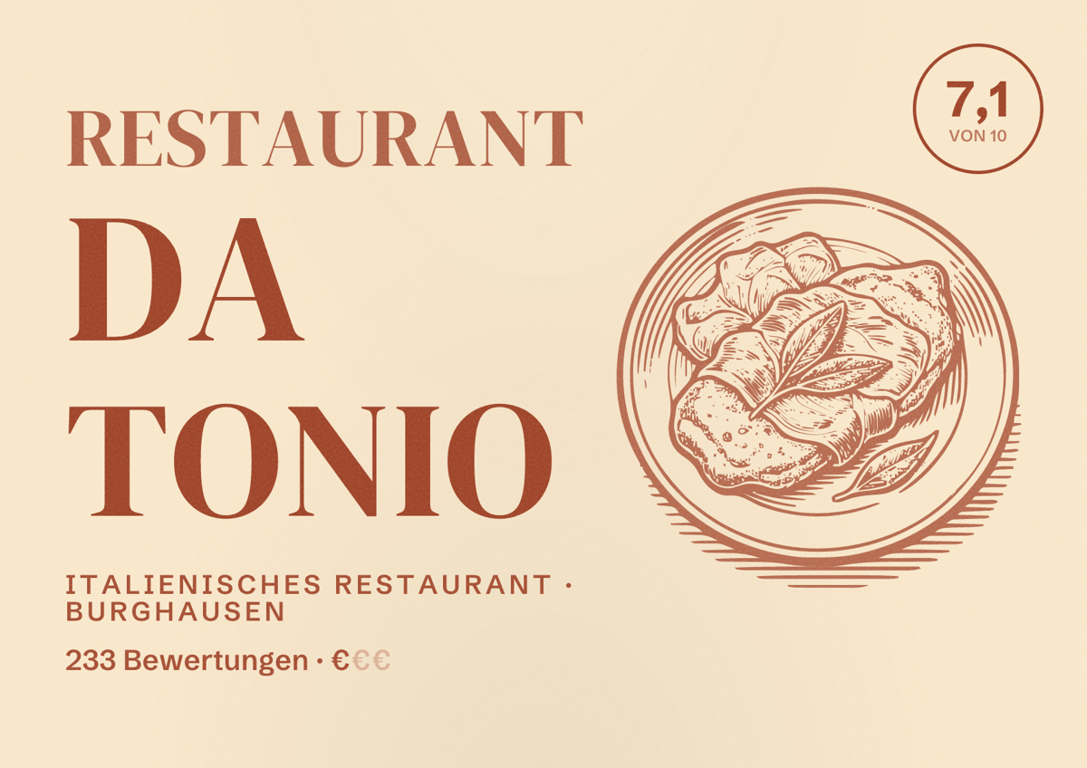 Illustriertes Poster von Restaurant Da Tonio, Italienisches Restaurant in Burghausen: Bewertung 7,1 von 10 aus 233 Bewertungen, Preisniveau €