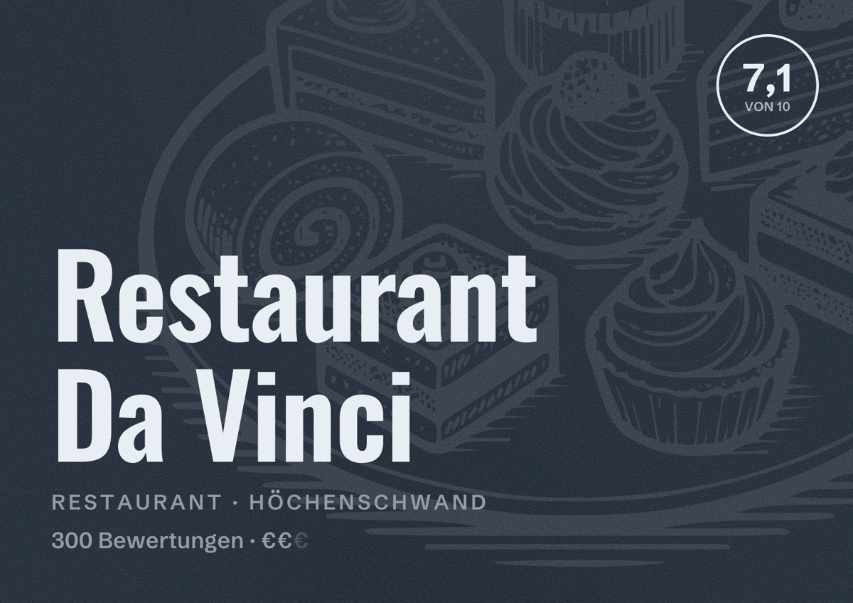 Illustriertes Poster von Restaurant Da Vinci, Restaurant in Höchenschwand: Bewertung 7,1 von 10 aus 300 Bewertungen, Preisniveau €€