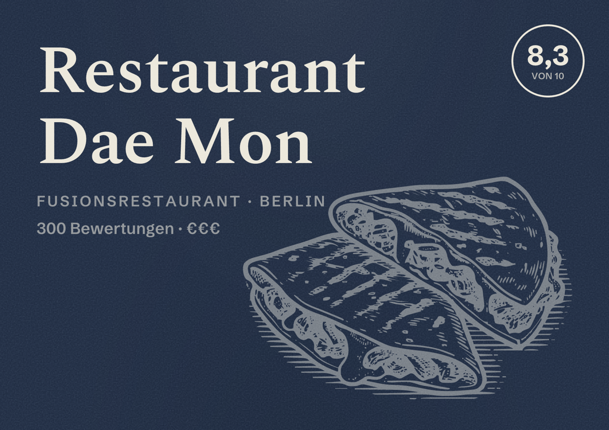 Illustriertes Poster von Restaurant Dae Mon, Fusionsrestaurant in Berlin: Bewertung 8,3 von 10 aus 300 Bewertungen, Preisniveau €€€