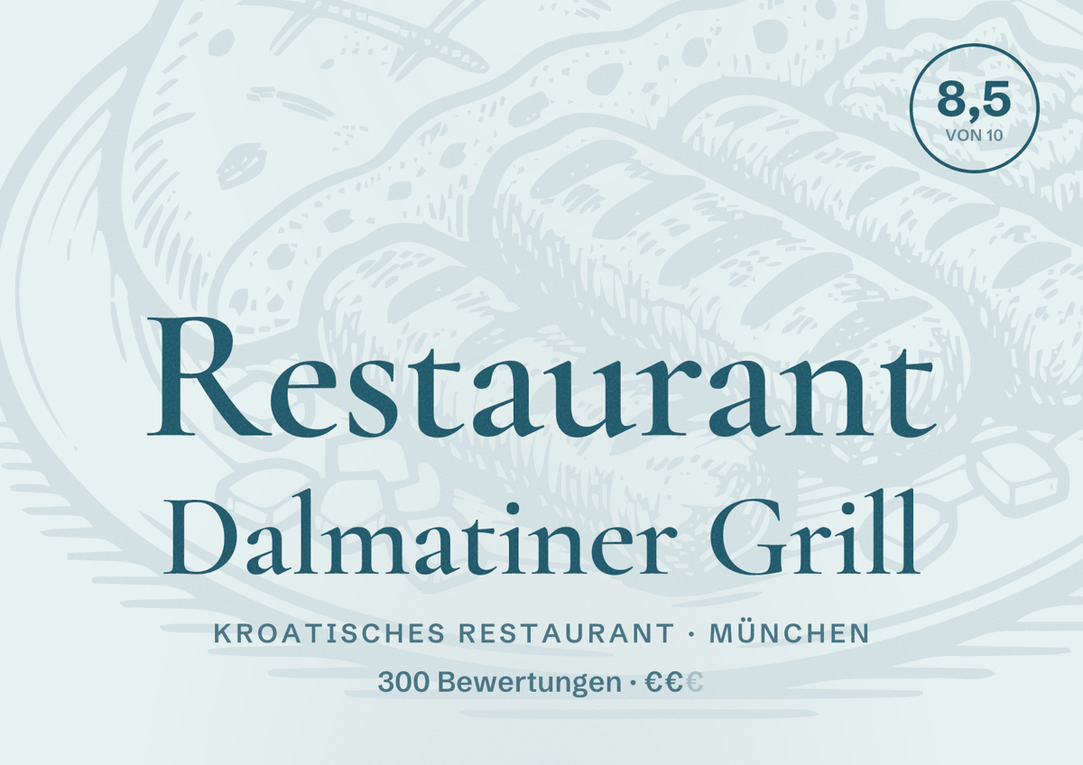 Illustriertes Poster von Restaurant Dalmatiner Grill, Kroatisches Restaurant in München: Bewertung 8,5 von 10 aus 300 Bewertungen, Preisniveau €€