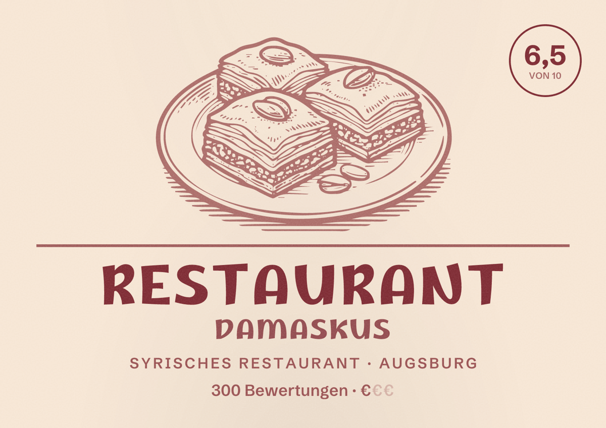 Illustriertes Poster von Restaurant Damaskus, Syrisches Restaurant in Augsburg: Bewertung 6,5 von 10 aus 300 Bewertungen, Preisniveau €