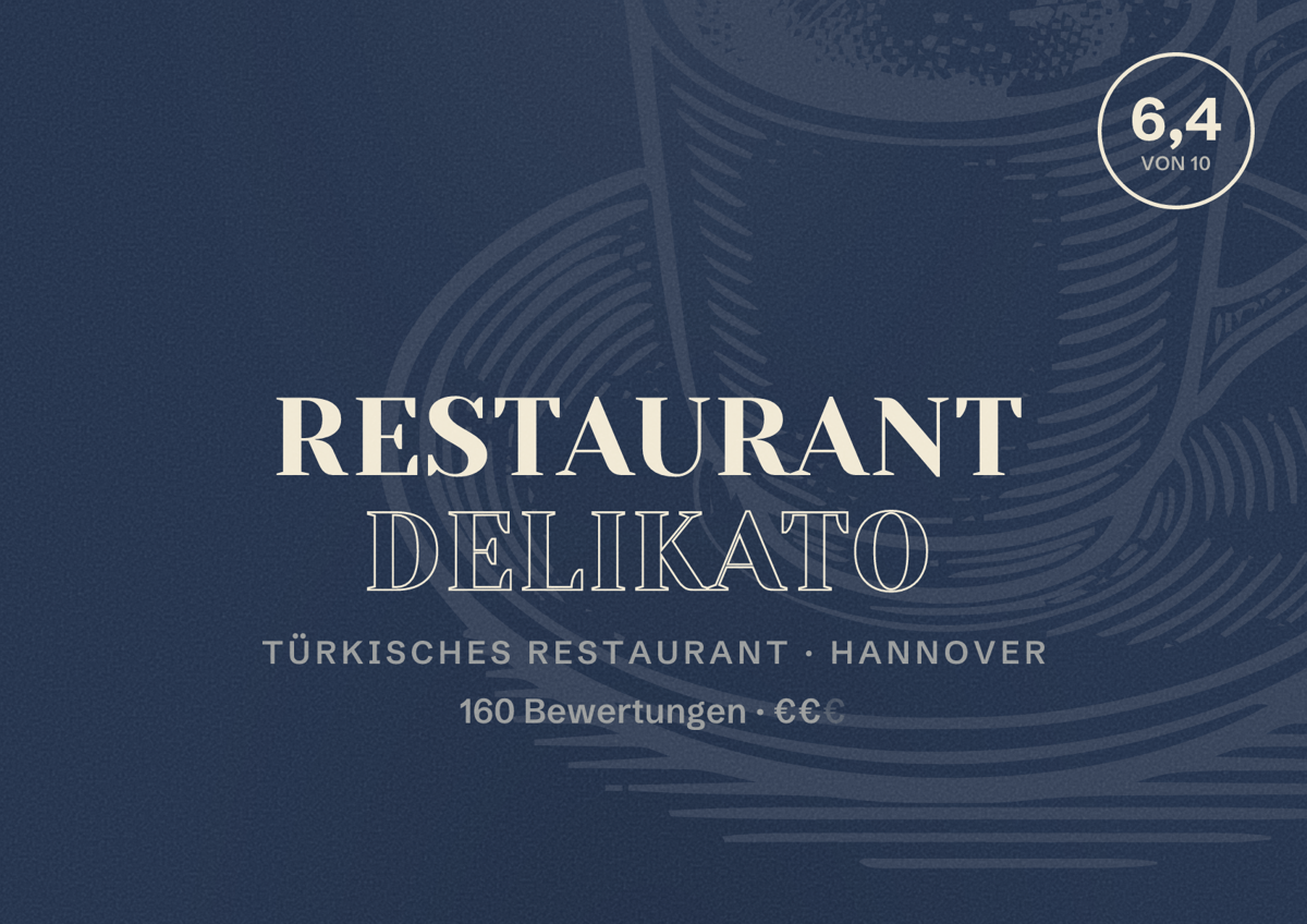 Illustriertes Poster von Restaurant Delikato, Türkisches Restaurant in Hannover: Bewertung 6,4 von 10 aus 160 Bewertungen, Preisniveau €€