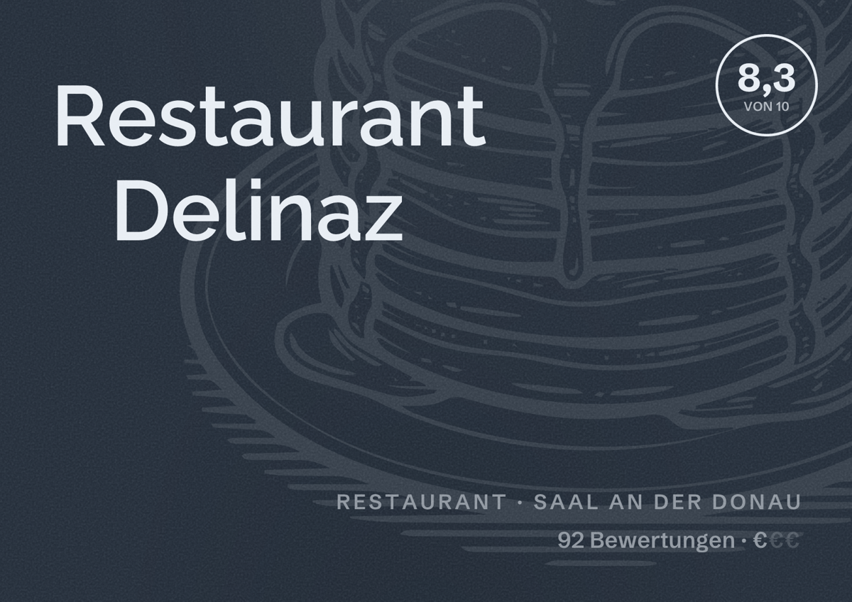 Illustriertes Poster von Restaurant Delinaz, Restaurant in Saal an der Donau: Bewertung 8,3 von 10 aus 92 Bewertungen, Preisniveau €