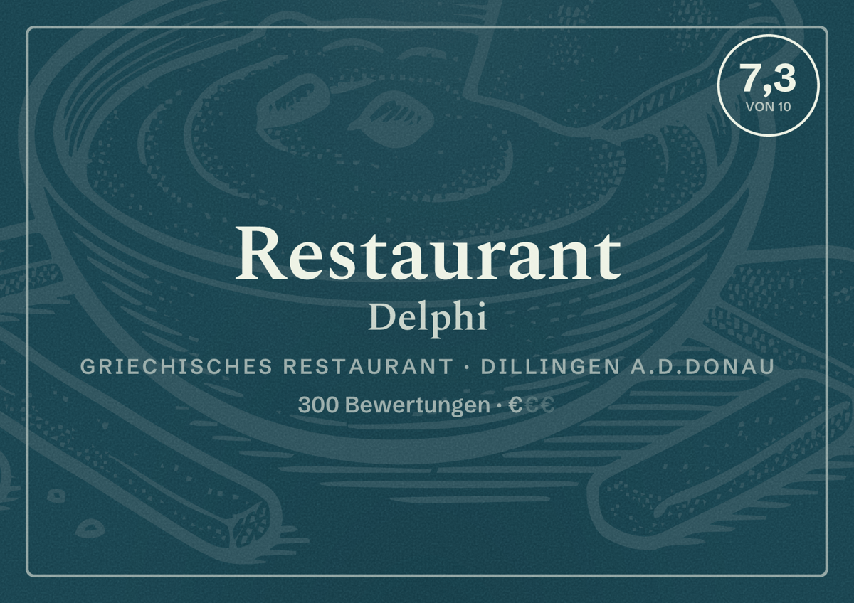 Illustriertes Poster von Restaurant Delphi, Griechisches Restaurant in Dillingen a.d.Donau: Bewertung 7,3 von 10 aus 300 Bewertungen, Preisniveau €