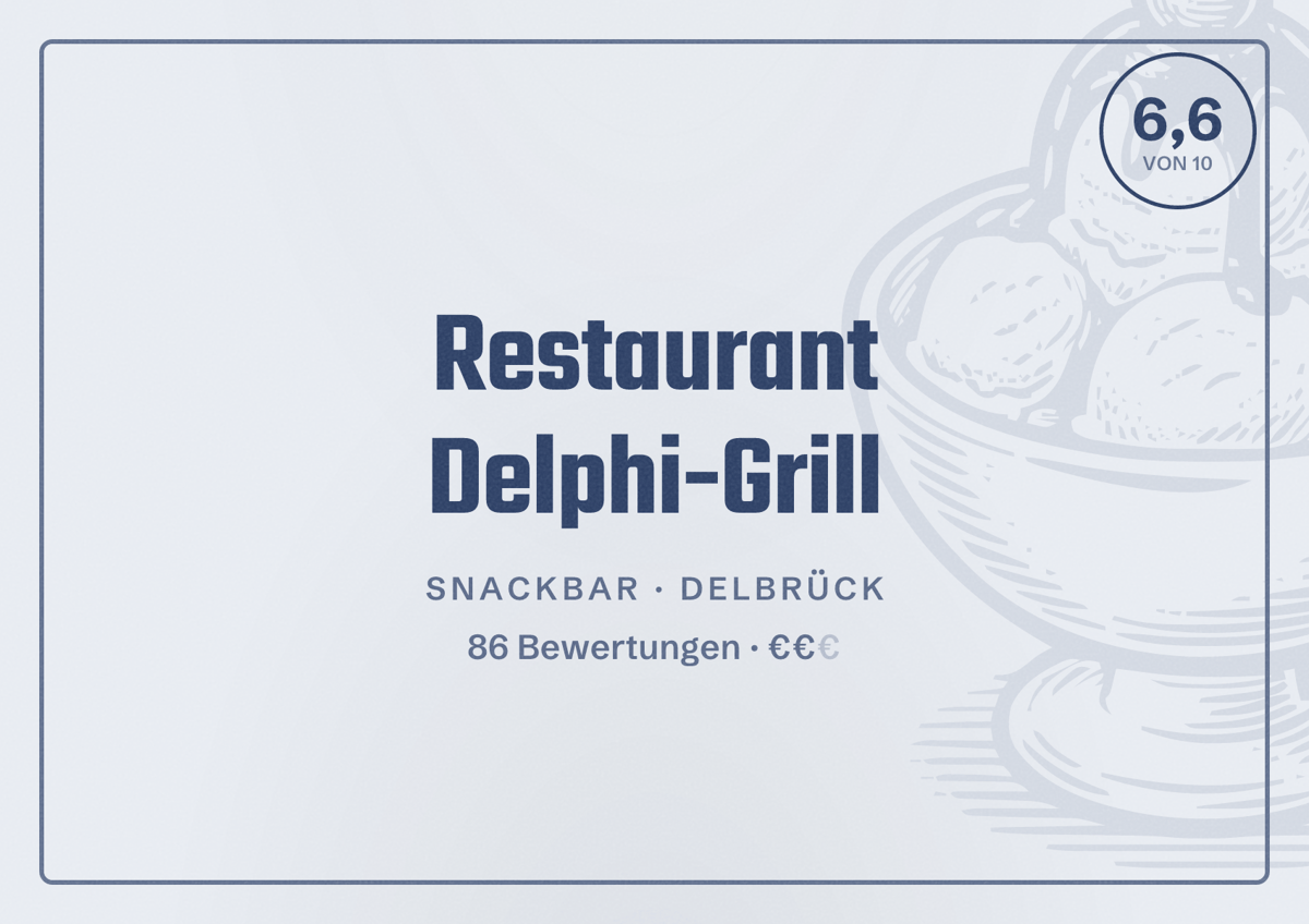 Illustriertes Poster von Restaurant Delphi-Grill, Snackbar in Delbrück: Bewertung 6,6 von 10 aus 86 Bewertungen, Preisniveau €€