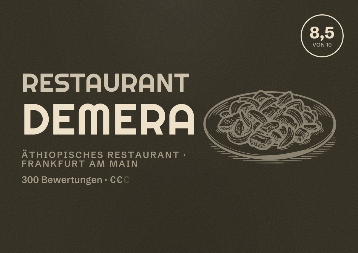 Illustriertes Poster von Restaurant Demera, Äthiopisches Restaurant in Frankfurt am Main: Bewertung 8,5 von 10 aus 300 Bewertungen, Preisniveau €€