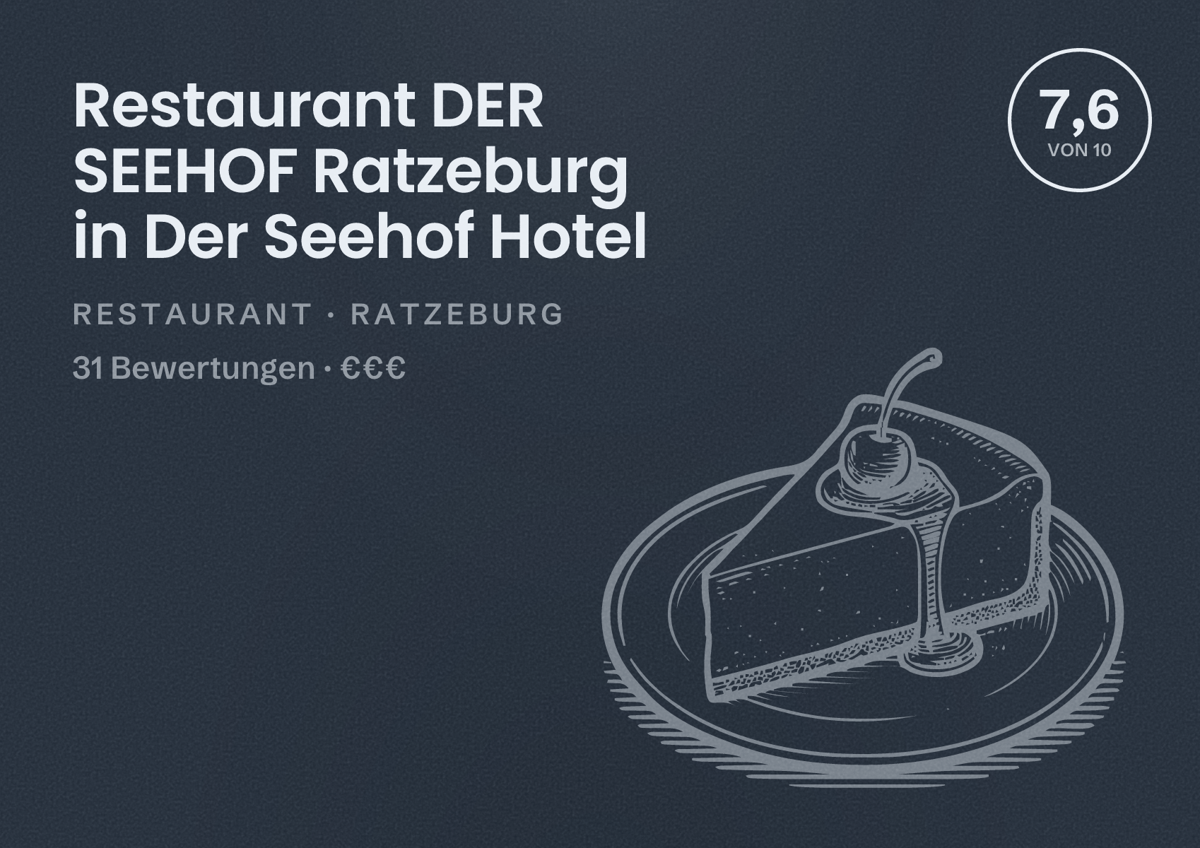 Illustriertes Poster von Restaurant DER SEEHOF Ratzeburg in Der Seehof Hotel, Restaurant in Ratzeburg: Bewertung 7,6 von 10 aus 31 Bewertungen, Preisniveau €€€