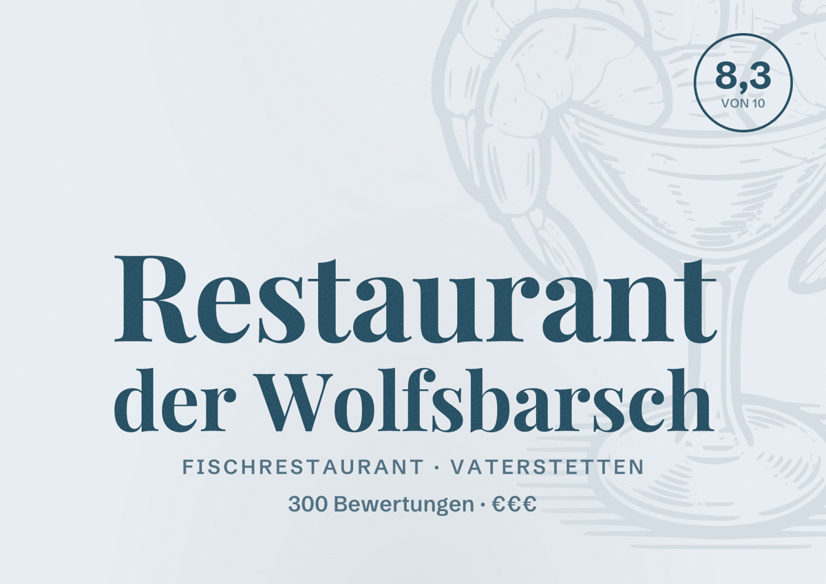 Illustriertes Poster von Restaurant der Wolfsbarsch, Fischrestaurant in Vaterstetten: Bewertung 8,3 von 10 aus 300 Bewertungen, Preisniveau €€€