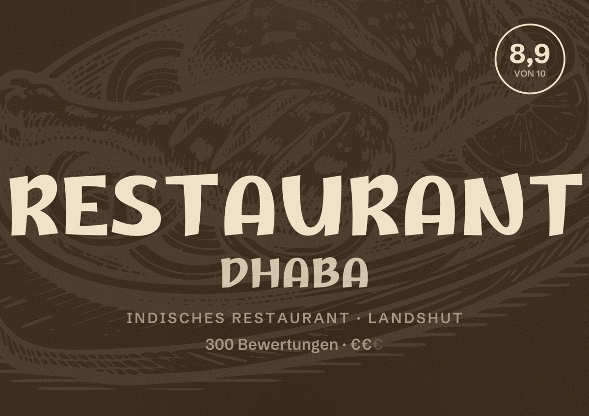 Illustriertes Poster von RESTAURANT DHABA, Indisches Restaurant in Landshut: Bewertung 8,9 von 10 aus 300 Bewertungen, Preisniveau €€