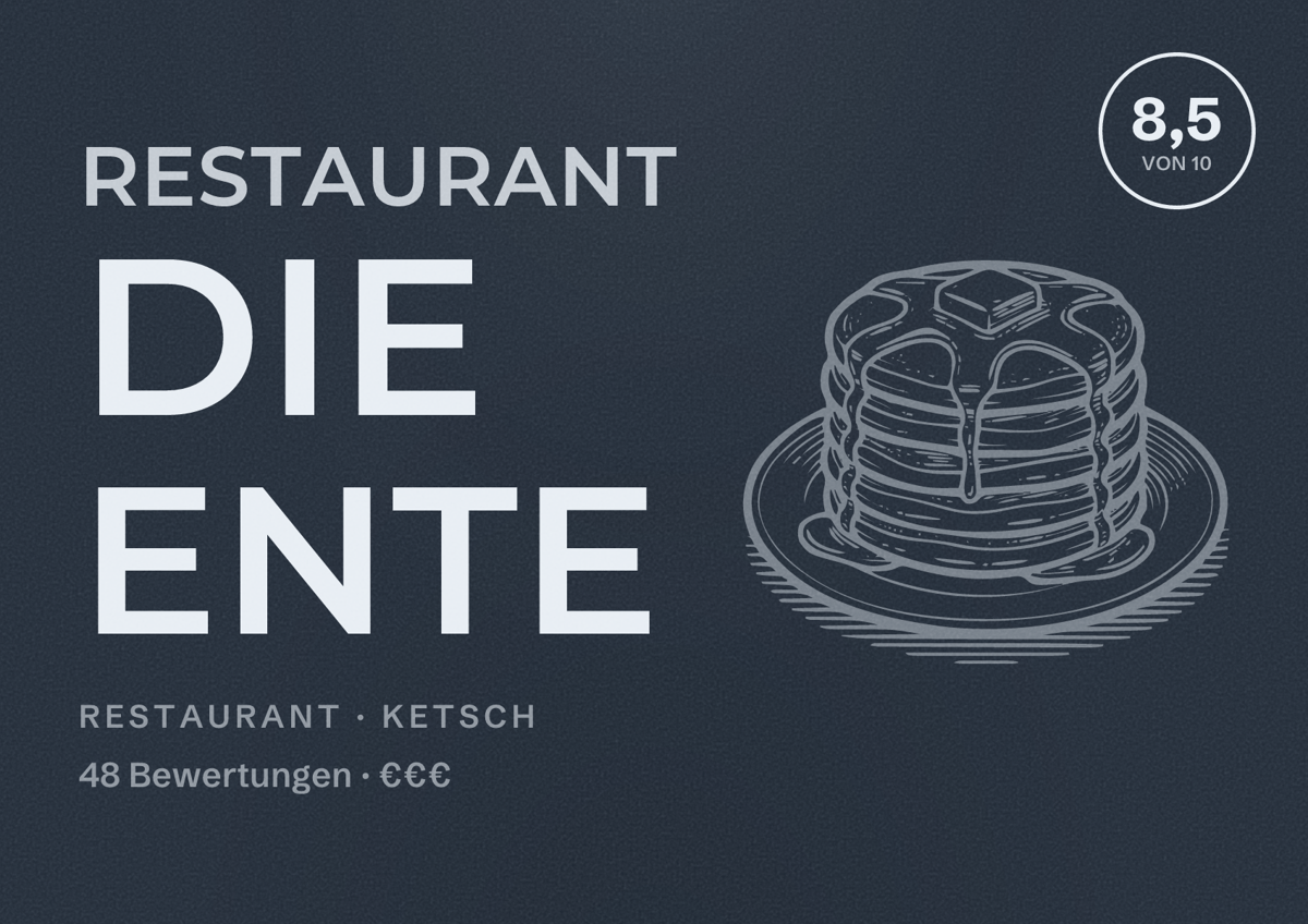 Illustriertes Poster von Restaurant Die Ente, Restaurant in Ketsch: Bewertung 8,5 von 10 aus 48 Bewertungen, Preisniveau €€€