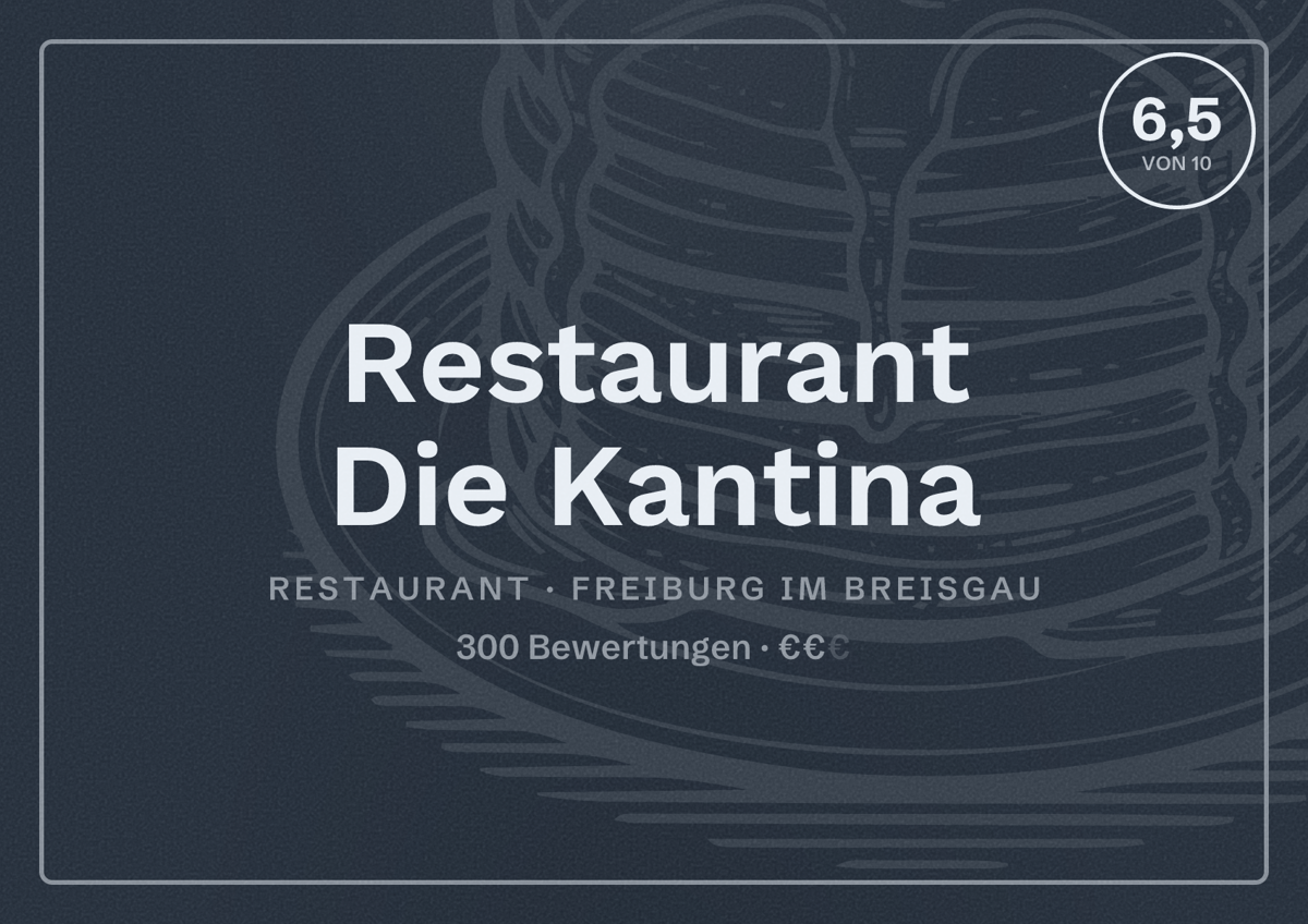 Illustriertes Poster von Restaurant Die Kantina, Restaurant in Freiburg im Breisgau: Bewertung 6,5 von 10 aus 300 Bewertungen, Preisniveau €€