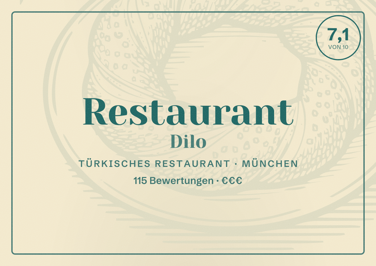 Illustriertes Poster von Restaurant Dilo, Türkisches Restaurant in München: Bewertung 7,1 von 10 aus 115 Bewertungen, Preisniveau €€€