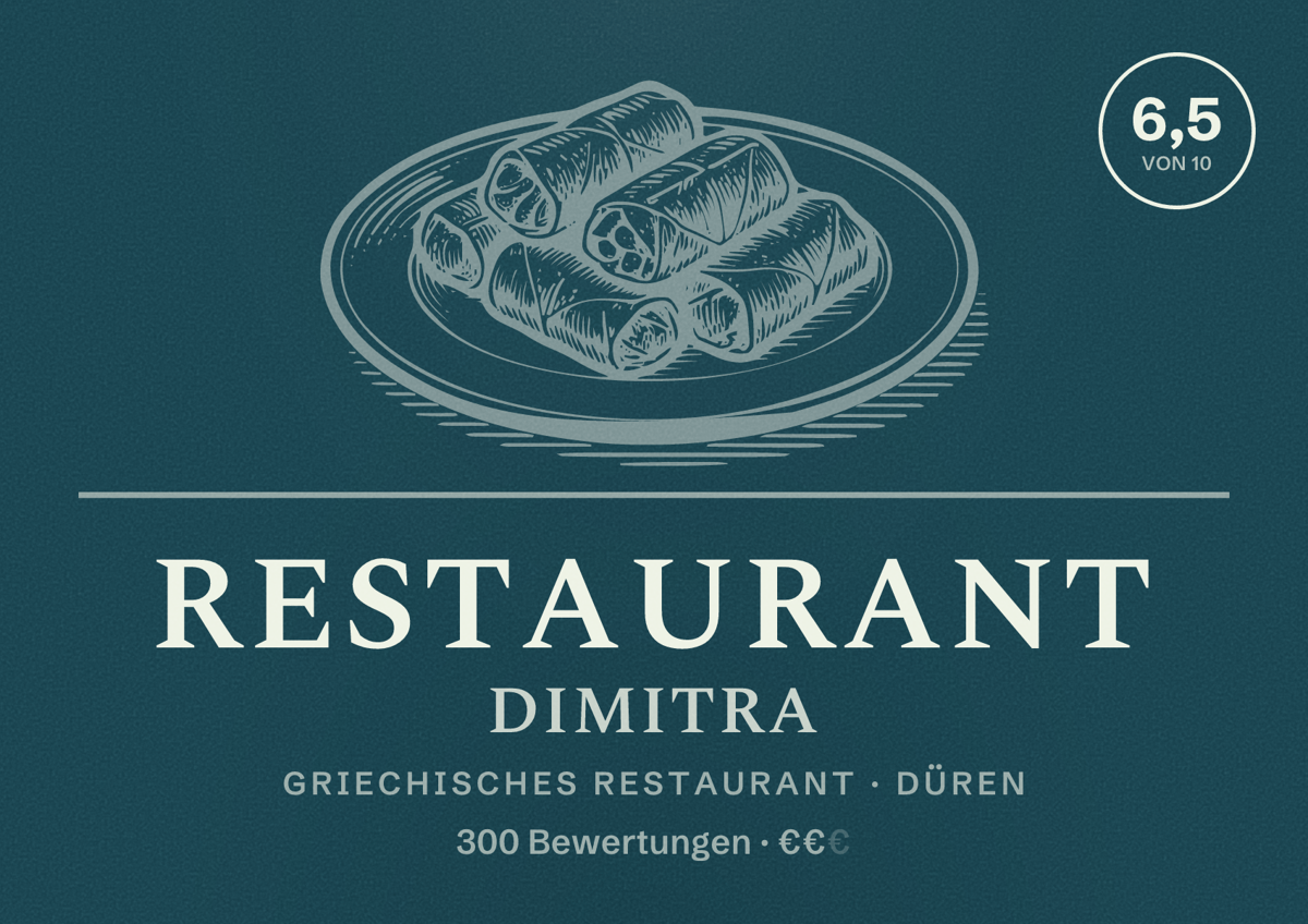 Illustriertes Poster von Restaurant Dimitra, Griechisches Restaurant in Düren: Bewertung 6,5 von 10 aus 300 Bewertungen, Preisniveau €€
