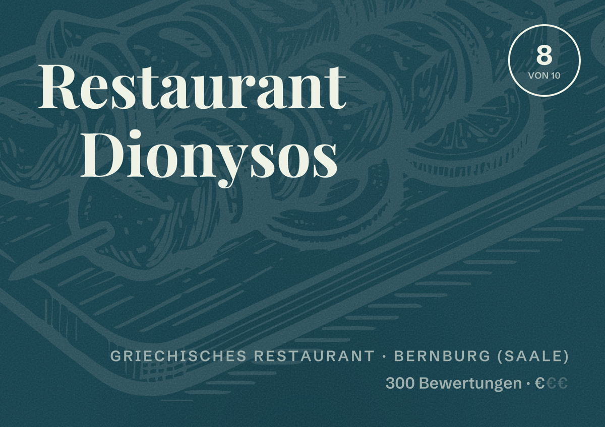 Illustriertes Poster von Restaurant Dionysos, Griechisches Restaurant in Bernburg (Saale): Bewertung 8 von 10 aus 300 Bewertungen, Preisniveau €