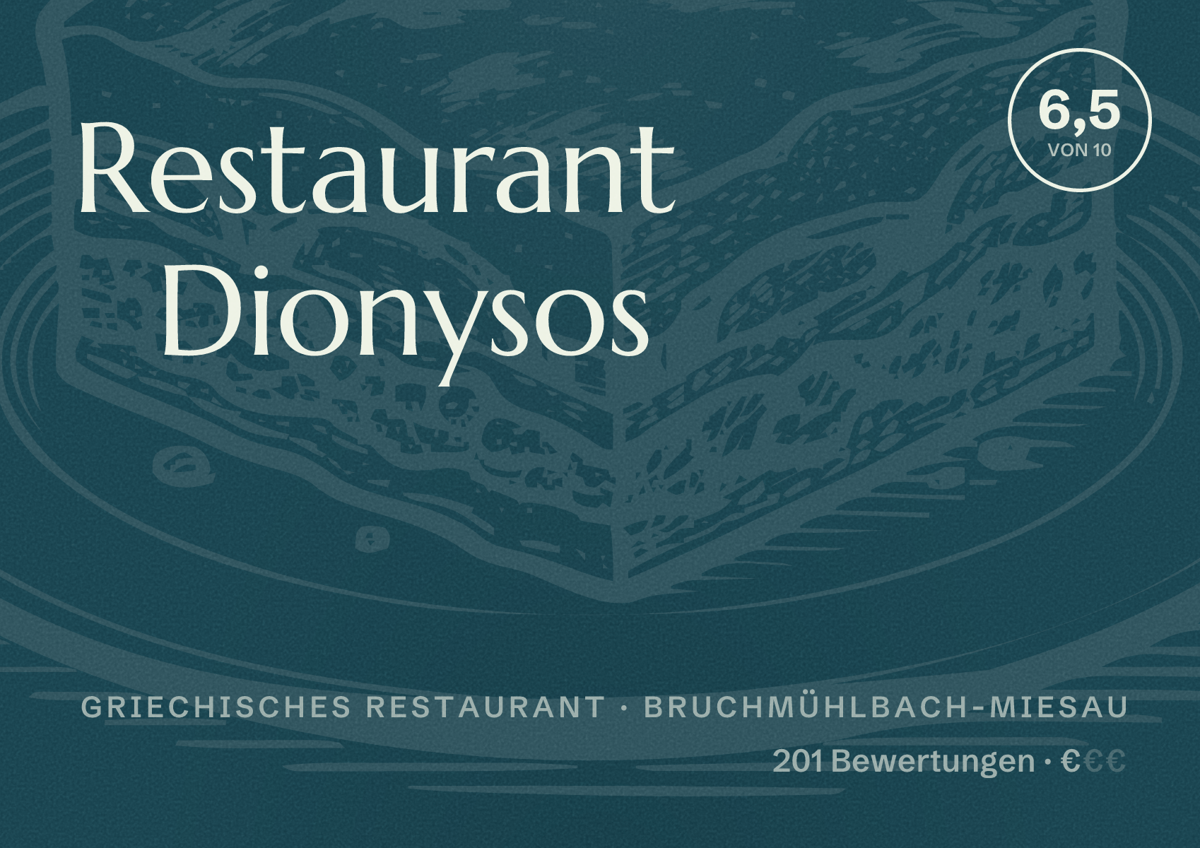 Illustriertes Poster von Restaurant Dionysos, Griechisches Restaurant in Bruchmühlbach-Miesau: Bewertung 6,5 von 10 aus 201 Bewertungen, Preisniveau €